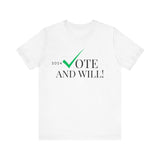 Vote And WILL!